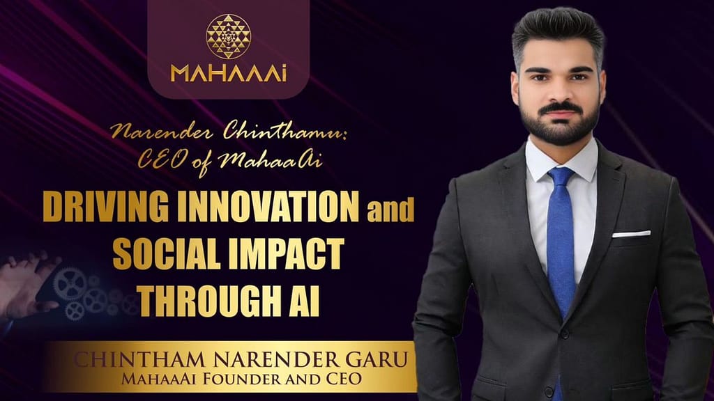 Narender Chinthamu: Founder And CEO of MahaaAi Driving Innovation and Social Impact Through AI – India Technology News